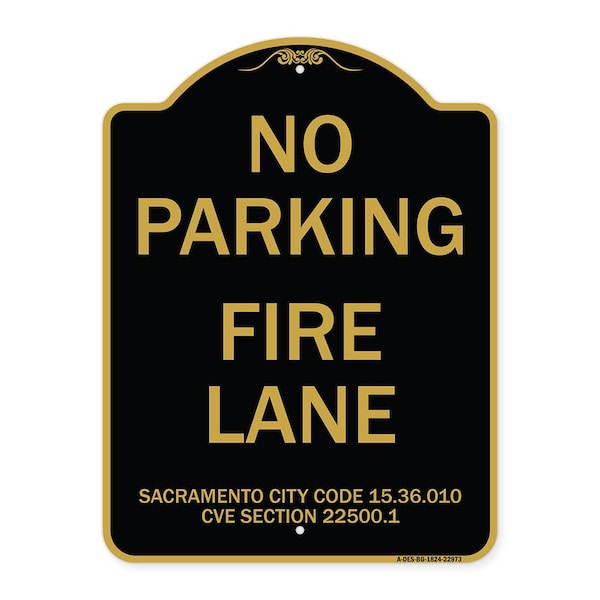 Sacramento No Parking Fire Lane City Code 15.36.010 CVC Section 22500.1, Black & Gold, BG-1824-22973